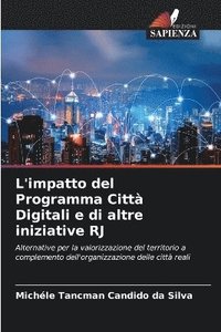 bokomslag L'impatto del Programma Citt Digitali e di altre iniziative RJ