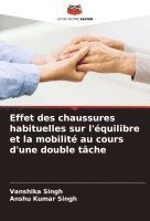 Effet des chaussures habituelles sur l'équilibre et la mobilité au cours d'une double tâche