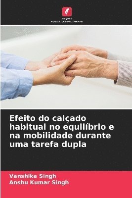 bokomslag Efeito do calado habitual no equilbrio e na mobilidade durante uma tarefa dupla