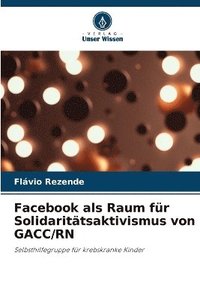 bokomslag Facebook als Raum für Solidaritätsaktivismus von GACC/RN