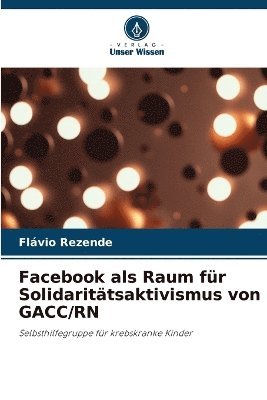 bokomslag Facebook als Raum für Solidaritätsaktivismus von GACC/RN