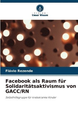 Facebook als Raum fr Solidarittsaktivismus von GACC/RN 1