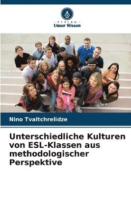 bokomslag Unterschiedliche Kulturen von ESL-Klassen aus methodologischer Perspektive