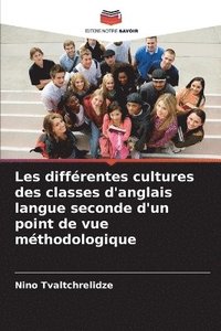 bokomslag Les diffrentes cultures des classes d'anglais langue seconde d'un point de vue mthodologique