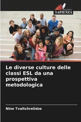 Nino Tvaltchrelidze - diverse culture delle classi ESL da una prospettiva metodologica, Häftad