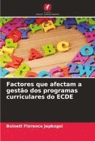 bokomslag Factores que afectam a gesto dos programas curriculares do ECDE