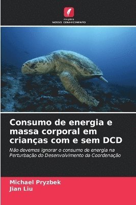 bokomslag Consumo de energia e massa corporal em crianas com e sem DCD