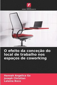 bokomslag O efeito da conceo do local de trabalho nos espaos de coworking