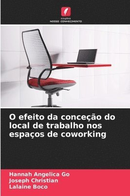 bokomslag O efeito da conceo do local de trabalho nos espaos de coworking