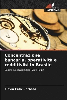 bokomslag Concentrazione bancaria, operativit e redditivit in Brasile