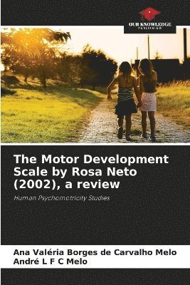 bokomslag The Motor Development Scale by Rosa Neto (2002), a review