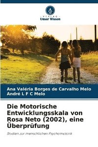 bokomslag Die Motorische Entwicklungsskala von Rosa Neto (2002), eine berprfung