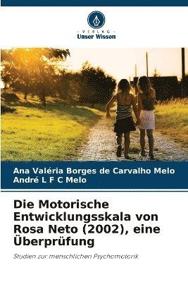 Motorische Entwicklungsskala von Rosa Neto (2002), eine Überprüfung