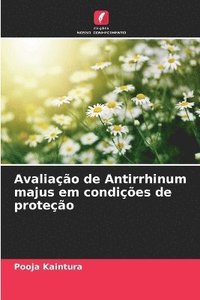 bokomslag Avaliao de Antirrhinum majus em condies de proteo