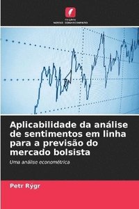 bokomslag Aplicabilidade da anlise de sentimentos em linha para a previso do mercado bolsista