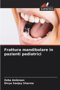 bokomslag Frattura mandibolare in pazienti pediatrici