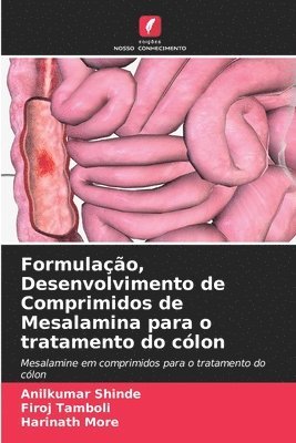 Anilkumar Shinde, Firoj Tamboli, Harinath More - Formulação, Desenvolvimento de Comprimidos de Mesalamina para o tratamento do cólon, Häftad