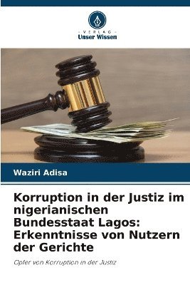 Korruption in der Justiz im nigerianischen Bundesstaat Lagos 1