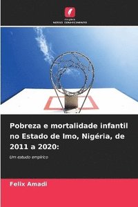 bokomslag Pobreza e mortalidade infantil no Estado de Imo, Nigria, de 2011 a 2020