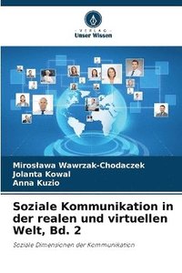 bokomslag Soziale Kommunikation in der realen und virtuellen Welt, Bd. 2