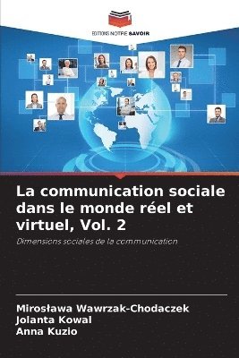 communication sociale dans le monde réel et virtuel, Vol. 2