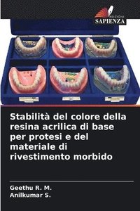 bokomslag Stabilit del colore della resina acrilica di base per protesi e del materiale di rivestimento morbido