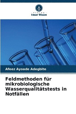 Feldmethoden fr mikrobiologische Wasserqualittstests in Notfllen 1