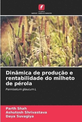 Dinmica de produo e rentabilidade do milheto de prola 1