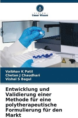 bokomslag Entwicklung und Validierung einer Methode fr eine polytherapeutische Formulierung fr den Markt