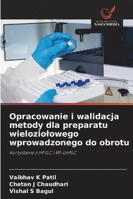 Opracowanie i walidacja metody dla preparatu wieloziolowego wprowadzonego do obrotu