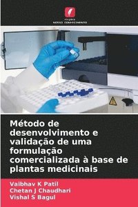 bokomslag Mtodo de desenvolvimento e validao de uma formulao comercializada  base de plantas medicinais