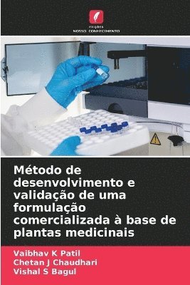 Método de desenvolvimento e validação de uma formulação comercializada à base de plantas medicinais