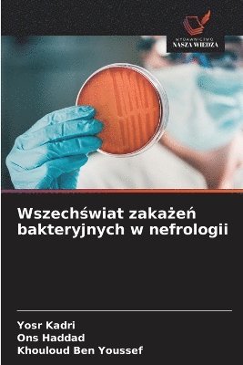 bokomslag Wszech&#347;wiat zaka&#380;e&#324; bakteryjnych w nefrologii