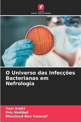 O Universo das Infecções Bacterianas em Nefrologia