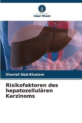 bokomslag Risikofaktoren des hepatozellulren Karzinoms