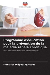 bokomslag Programme d'ducation pour la prvention de la maladie rnale chronique