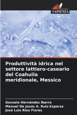bokomslag Produttività idrica nel settore lattiero-caseario del Coahuila meridionale, Messico