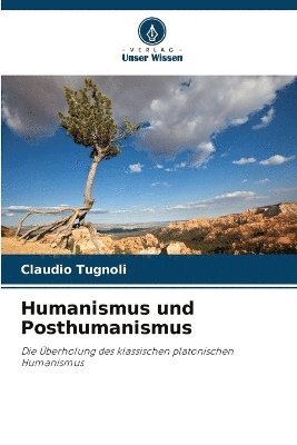 Humanismus und Posthumanismus 1