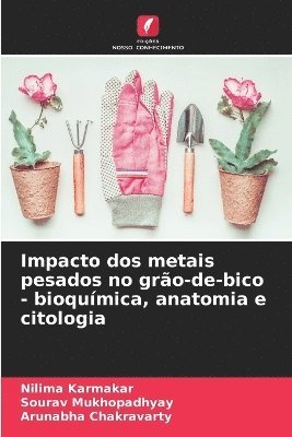 bokomslag Impacto dos metais pesados no gro-de-bico - bioqumica, anatomia e citologia