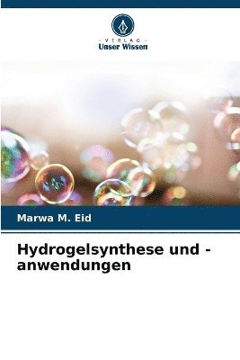 bokomslag Hydrogelsynthese und -anwendungen