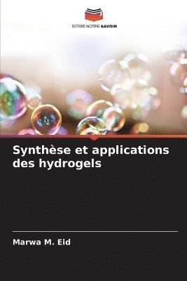 Synthse et applications des hydrogels 1