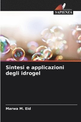 Sintesi e applicazioni degli idrogel