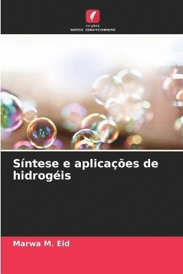 Síntese e aplicações de hidrogéis