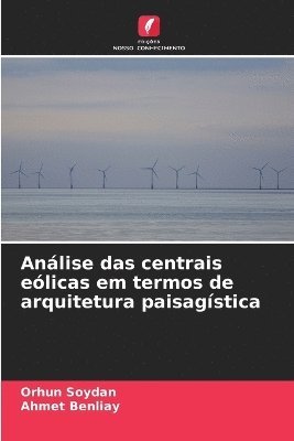 Anlise das centrais elicas em termos de arquitetura paisagstica 1