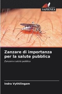 bokomslag Zanzare di importanza per la salute pubblica