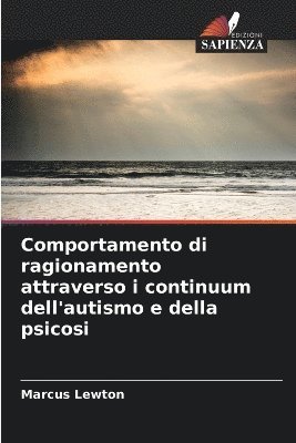 bokomslag Comportamento di ragionamento attraverso i continuum dell'autismo e della psicosi