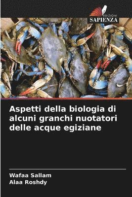 bokomslag Aspetti della biologia di alcuni granchi nuotatori delle acque egiziane