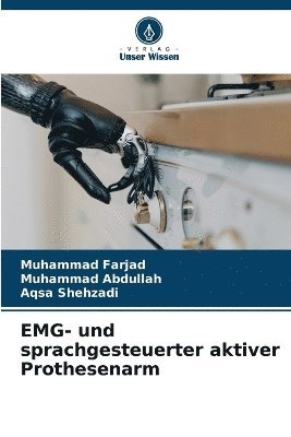 bokomslag EMG- und sprachgesteuerter aktiver Prothesenarm