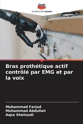 bokomslag Bras prothtique actif contrl par EMG et par la voix