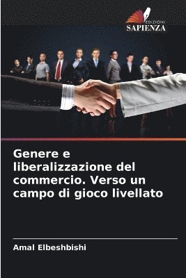 bokomslag Genere e liberalizzazione del commercio. Verso un campo di gioco livellato